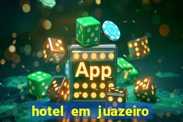 hotel em juazeiro da bahia